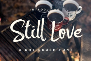 Still Love: The Casual Dry Brush Typeface for Your Brand